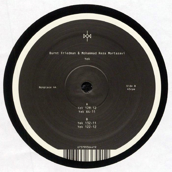 Bernd Friedmann & Mohammad Reza Mortazavi : Yek (12")