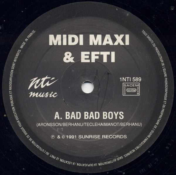 Midi, Maxi & Efti : Bad Bad Boys (12")