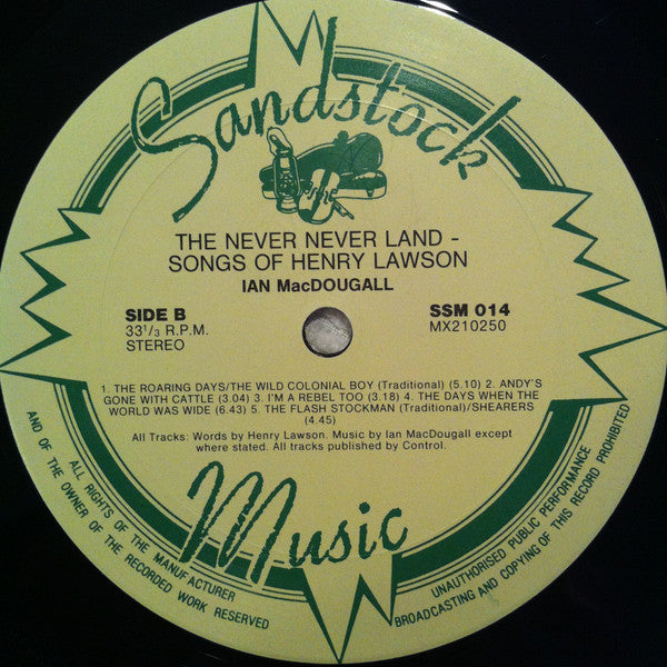 Ian MacDougall (3), Henry Lawson : The Never Never Land - Songs Of Henry Lawson (LP, Album)