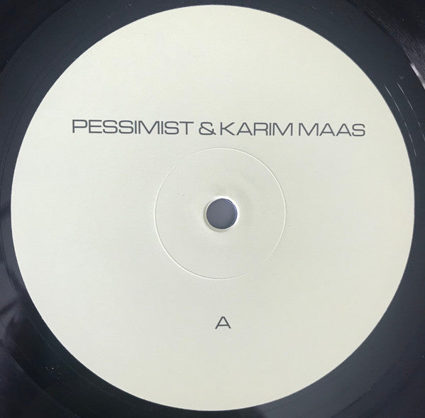Pessimist (2) & Karim Maas : Pessimist & Karim Maas (LP, Album)