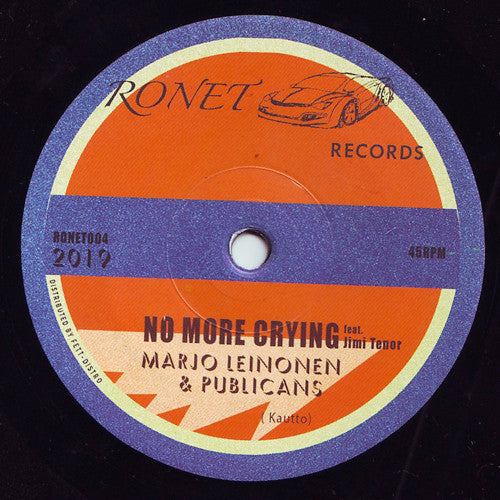 Marjo Leinonen & Publicans : No More Crying / Treat Yourself Right (7")