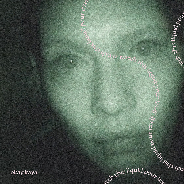 Okay Kaya : Watch This Liquid Pour Itself (LP, Album, Ltd, Cok)