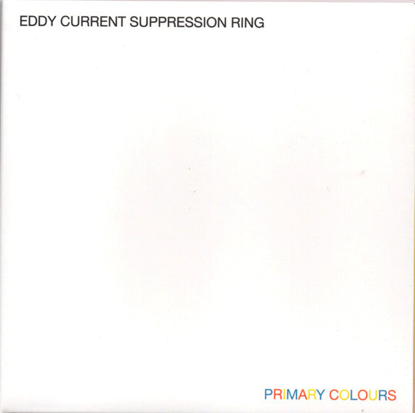 Eddy Current Suppression Ring : Primary Colours (CD, Album, RE)