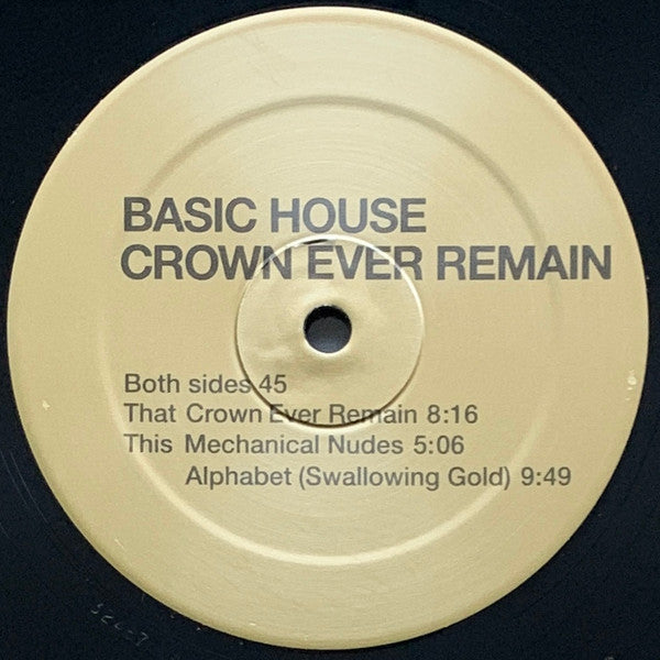 Basic House : Crown Ever Remain (12", EP)