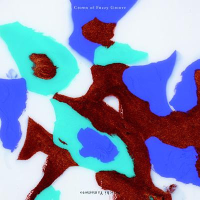 Seiichi Yamamoto : Crown of Fuzzy Groove (2xLP, Album, RE, RM)