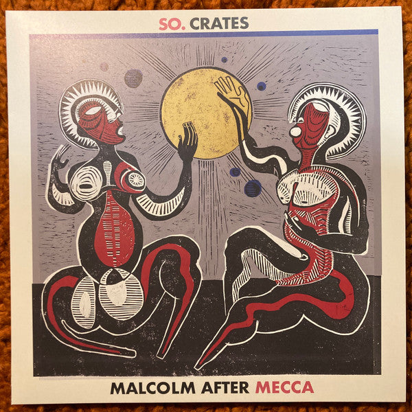 So.Crates : Malcolm After Mecca (2xLP, Album)