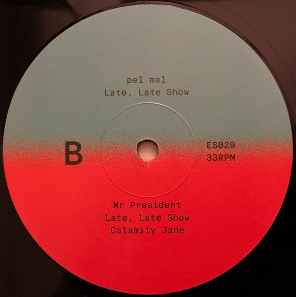 Pel Mel : Late, Late Show (12")