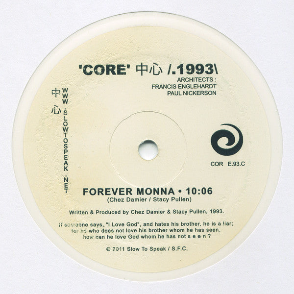 Chez Damier & Stacey Pullen : 'Core' 中心 /.1993\\ : Forever Monna (12", S/Sided, Whi)