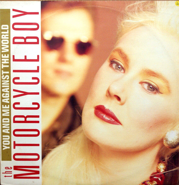 The Motorcycle Boy : You And Me Against The World (12", Single)