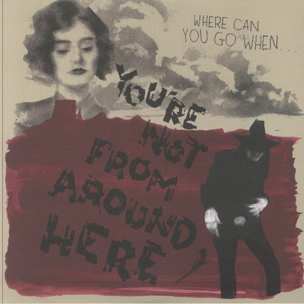 You're Not From Around Here (LP) (Mint (M))