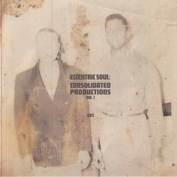 Various : Eccentric Soul: Consolidated Productions Vol. 1 (2xLP, Comp)