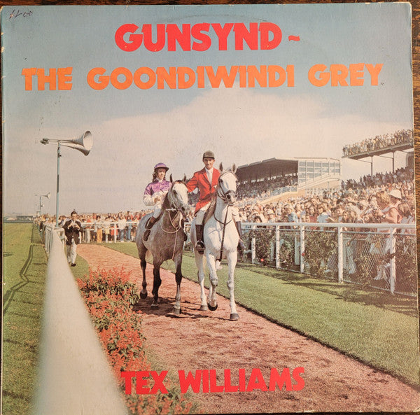 Tex Williams (2) : Gunsynd - The Goondiwindi Grey (LP, RE)