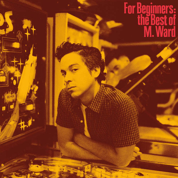 M. Ward : For Beginners: the Best of M. Ward (LP, Album)
