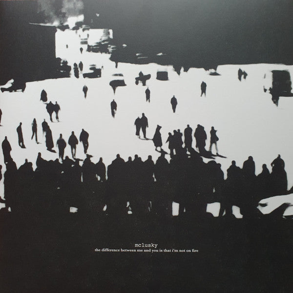 The Difference Between Me And You Is That I'm Not On Fire (LP) (Mint (M))
