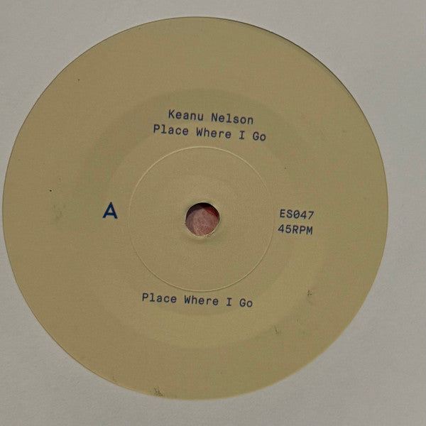 Keanu Nelson : Place Where I Go (7")