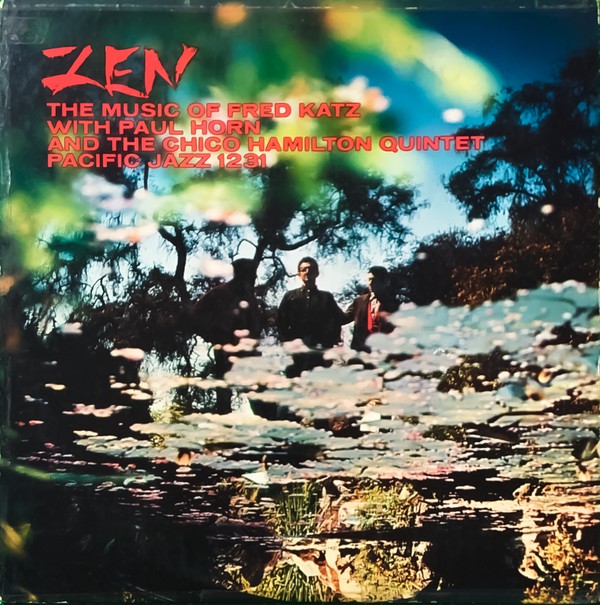 Zen: The Music Of Fred Katz (LP) (Poor (P))