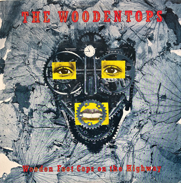 The Woodentops : Wooden Foot Cops On The Highway (LP, Album)