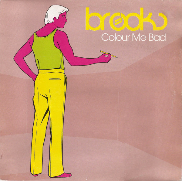 Brooks : Colour Me Bad (12")