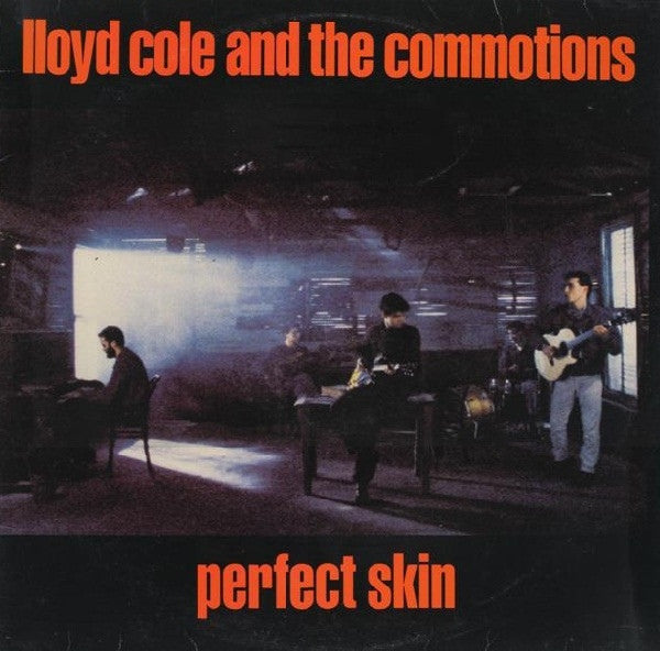 Lloyd Cole And The Commotions* : Perfect Skin (12")