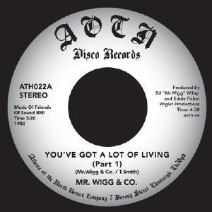 Mr. Wigg & Co. : You've Got A Lot Of Living (7", Single, RE)