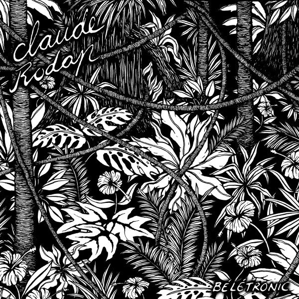 Claude Rodap : Bélétronic (12", EP)