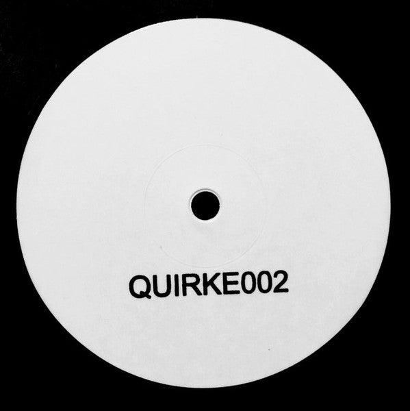 Quirke : QUIRKE002 (12", W/Lbl)