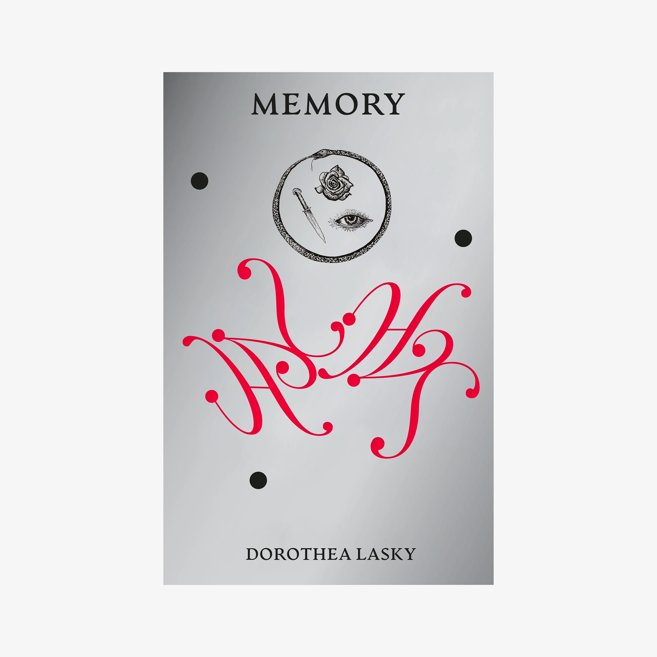 Dorothea Lasky: Memory