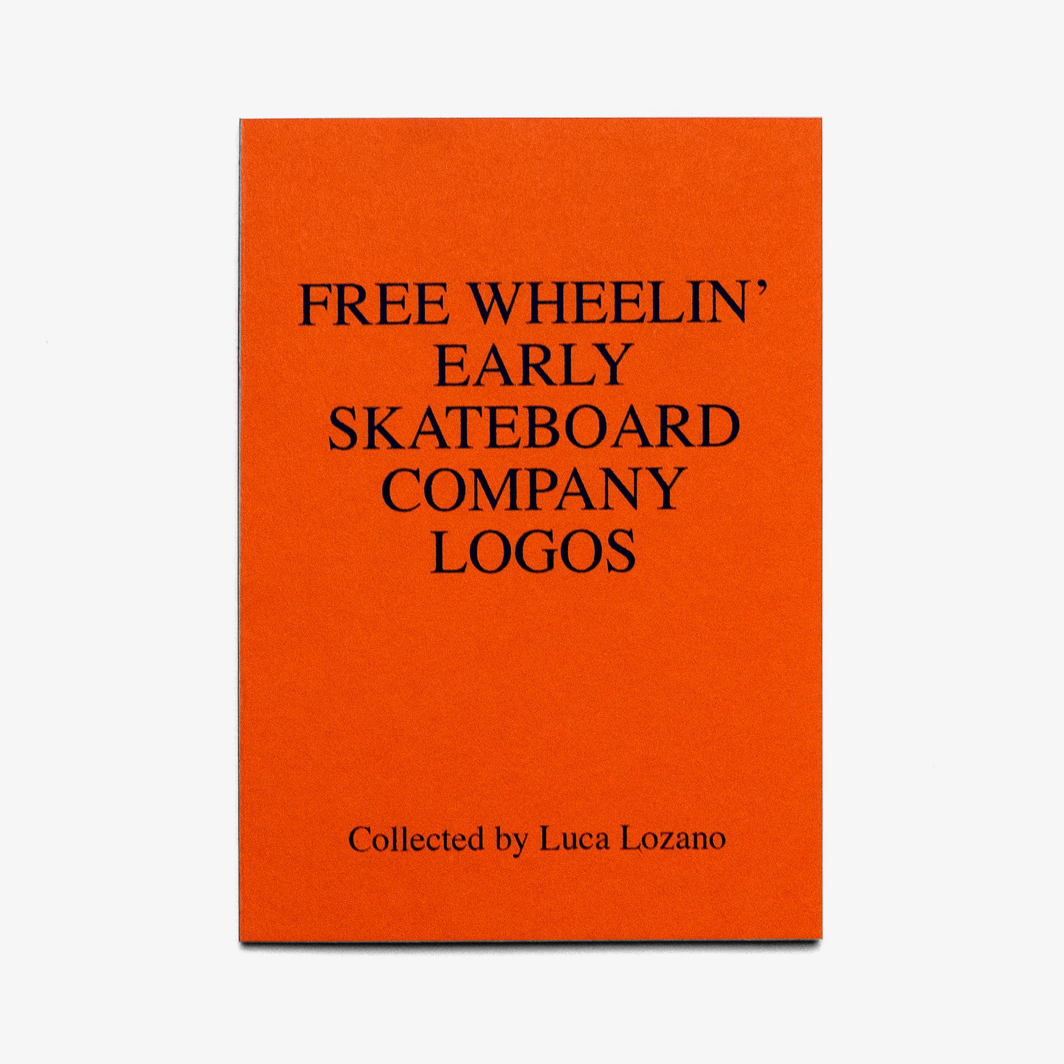 FREE WHEELIN' - EARLY SKATEBOARD COMPANY LOGOS