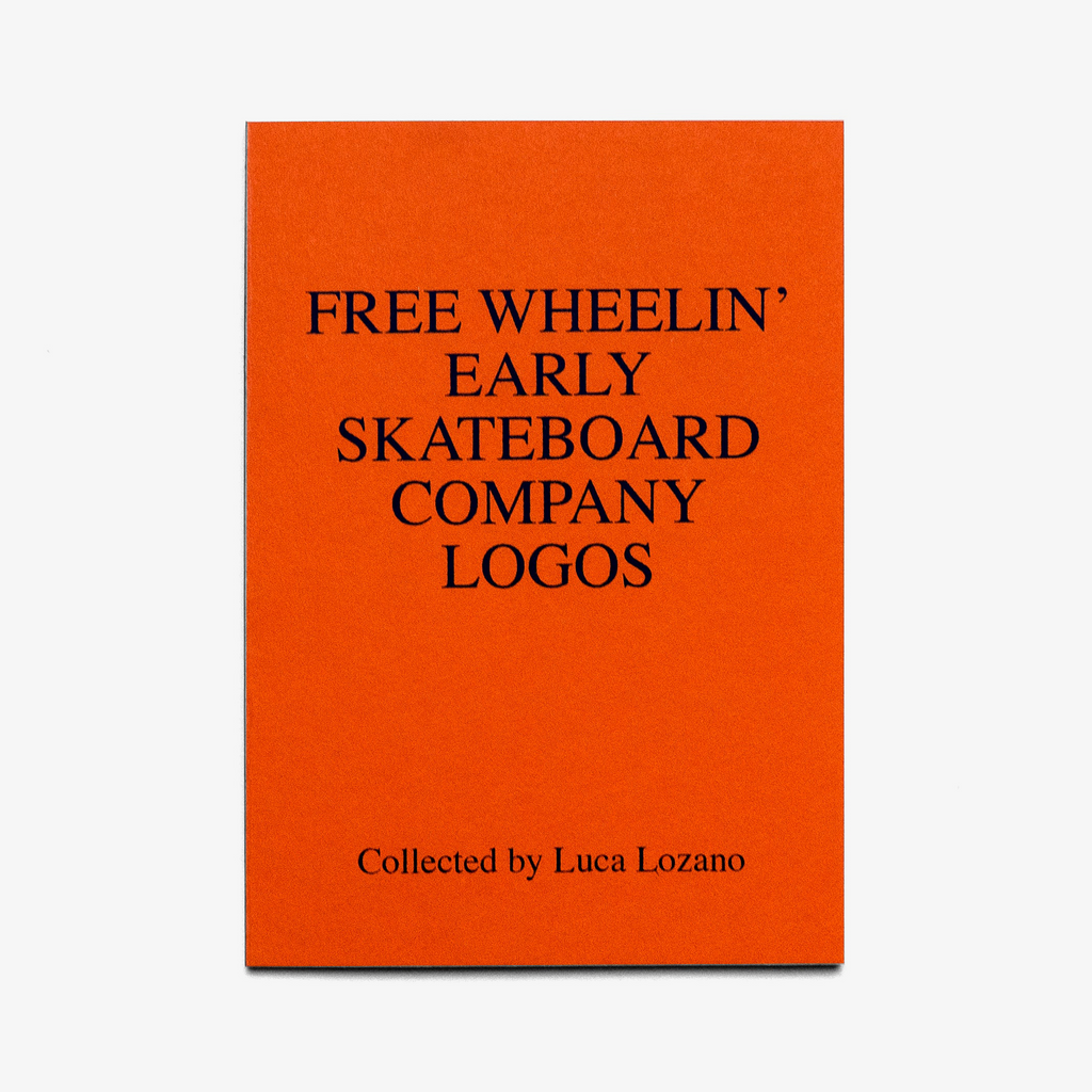 FREE WHEELIN' - EARLY SKATEBOARD COMPANY LOGOS