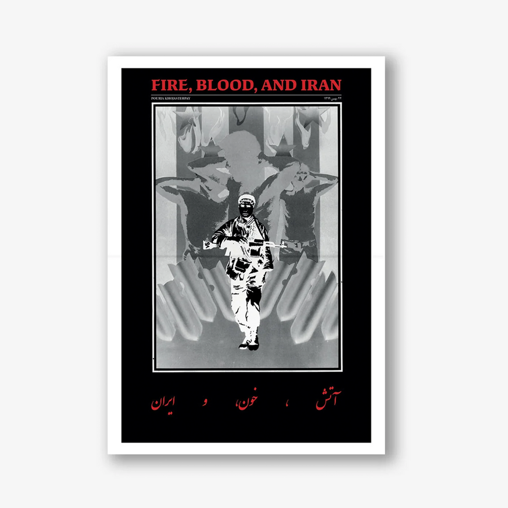 Fire, Blood, and Iran