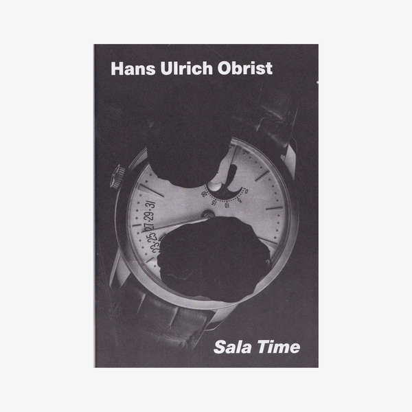 Hans Ulrich Obrist - Sala Time