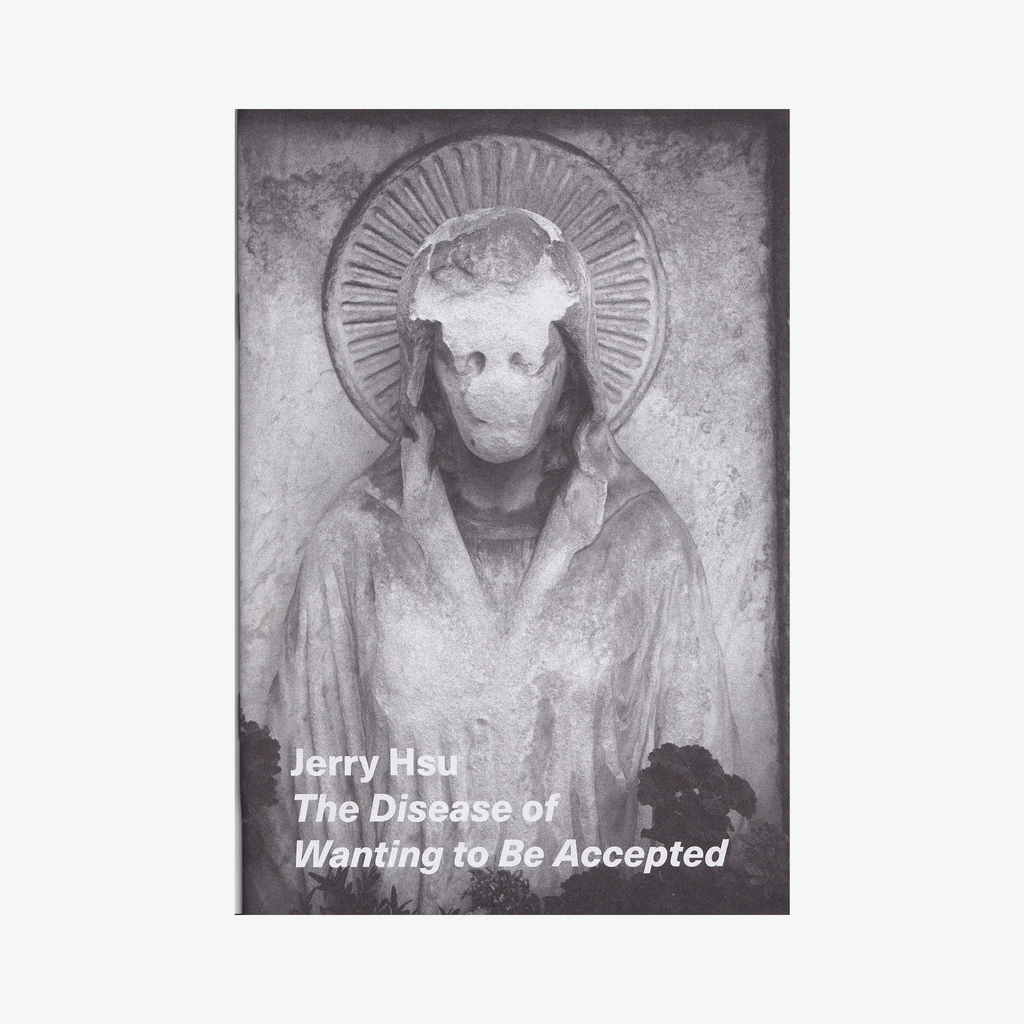 Jerry Hsu - The Disease of Wanting to Be Accepted