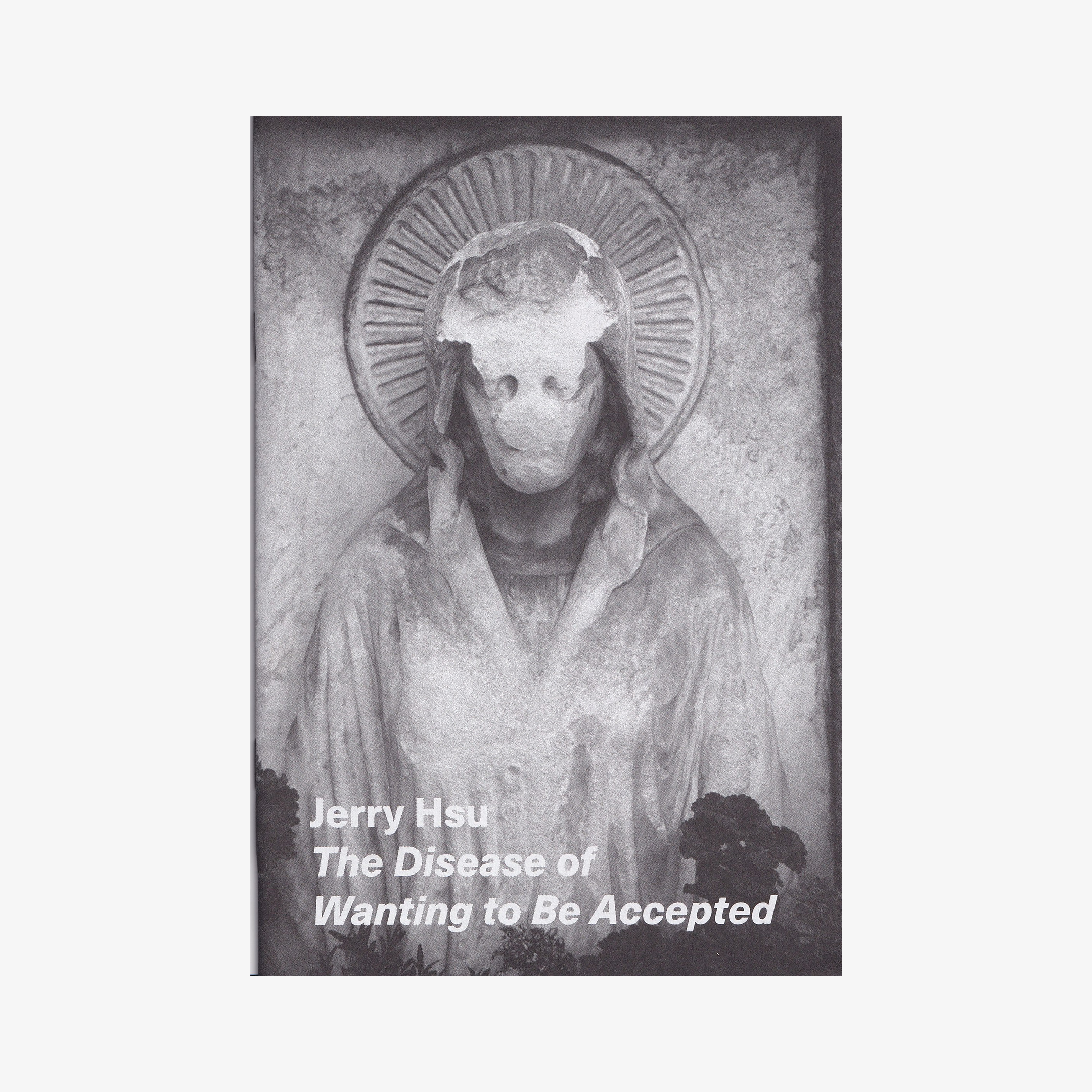 Jerry Hsu - The Disease of Wanting to Be Accepted