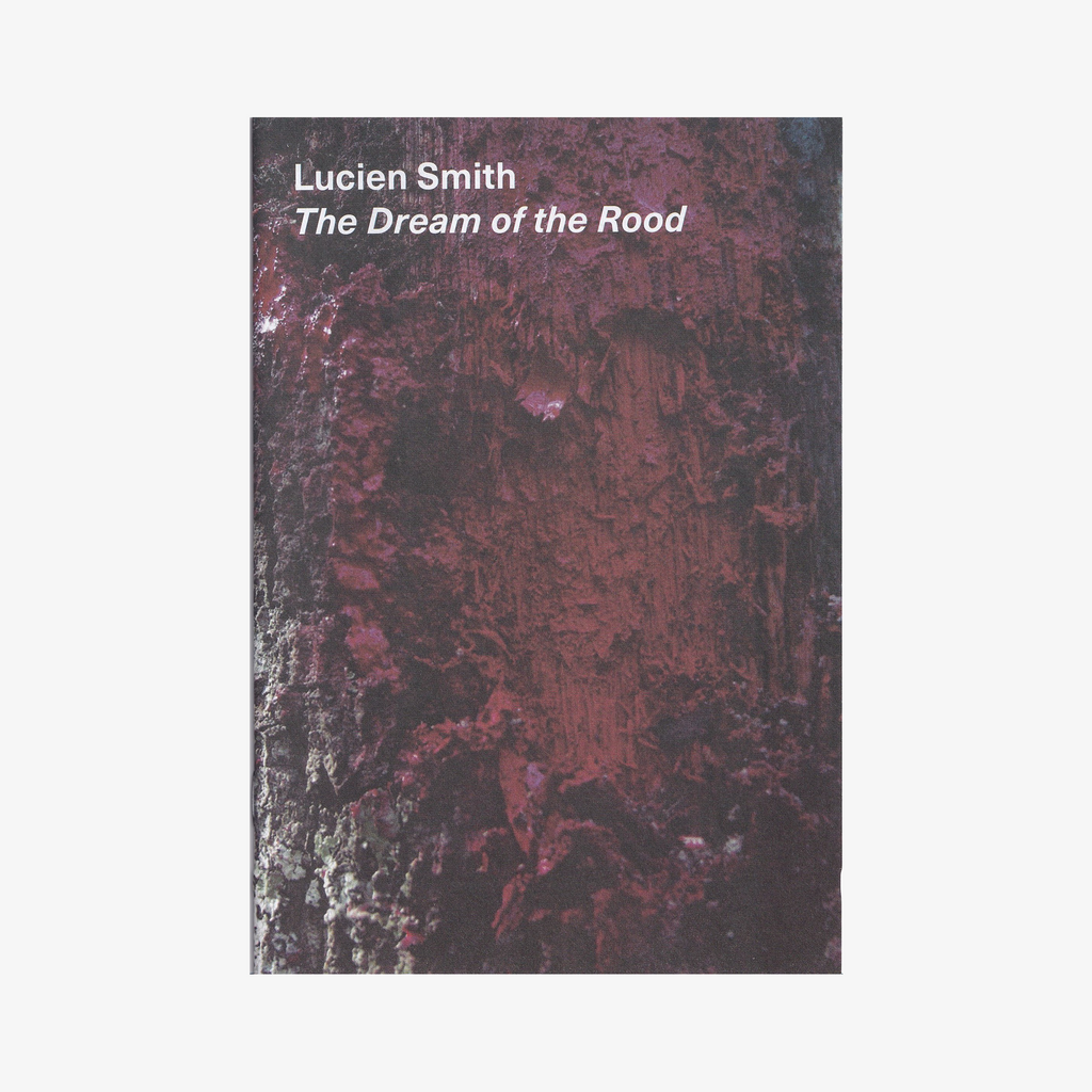 Lucien Smith - The Dream of the Rood