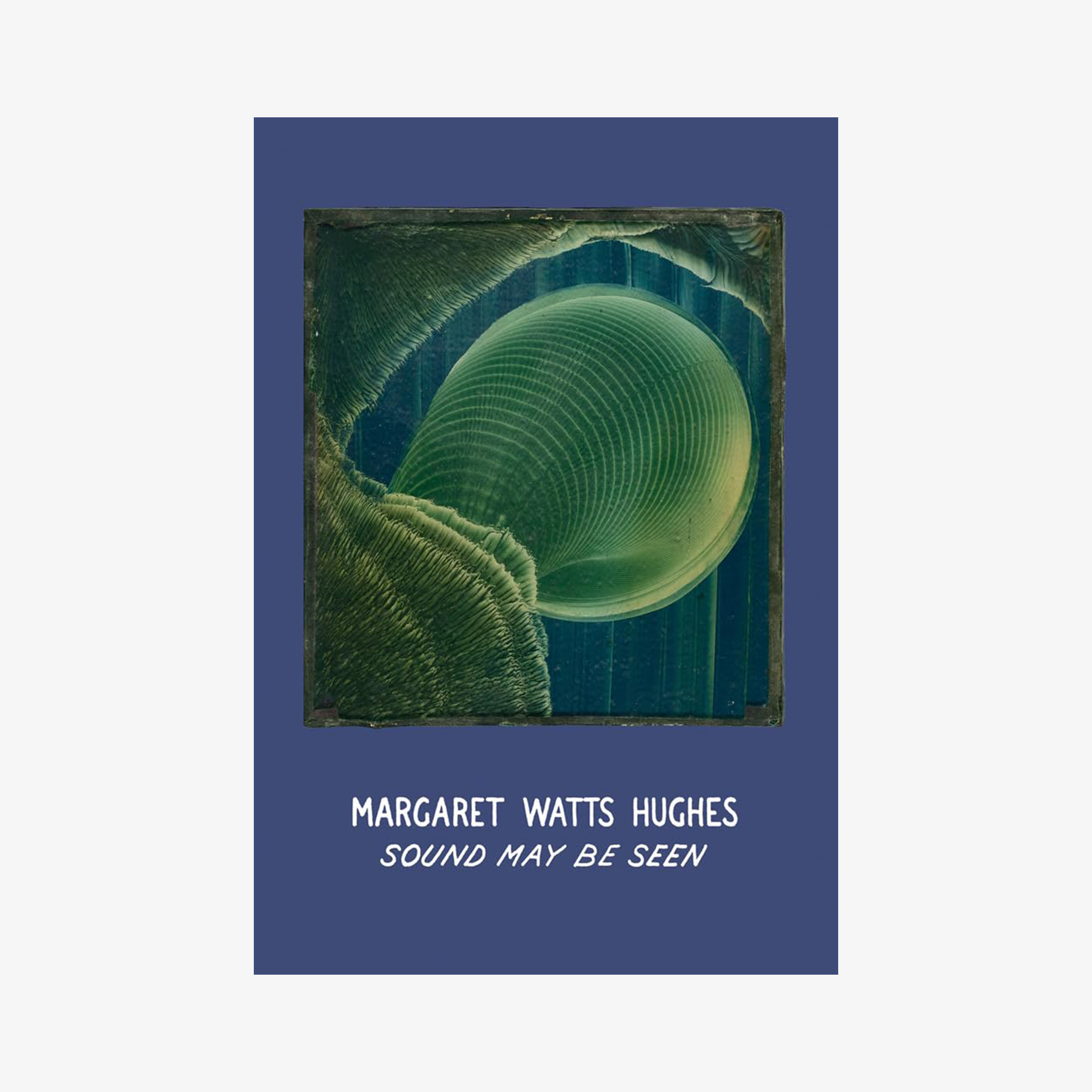 Margaret Watts Hughes: Sound May Be Seen