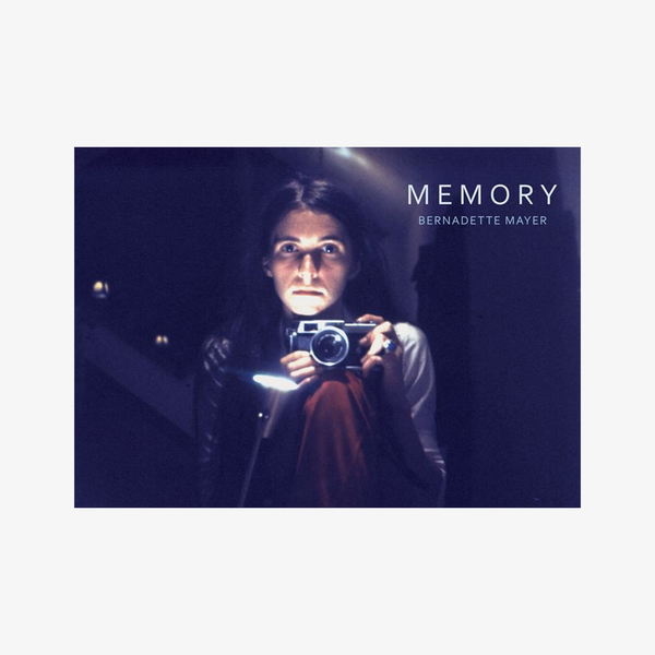 Bernadette Mayer: Memory