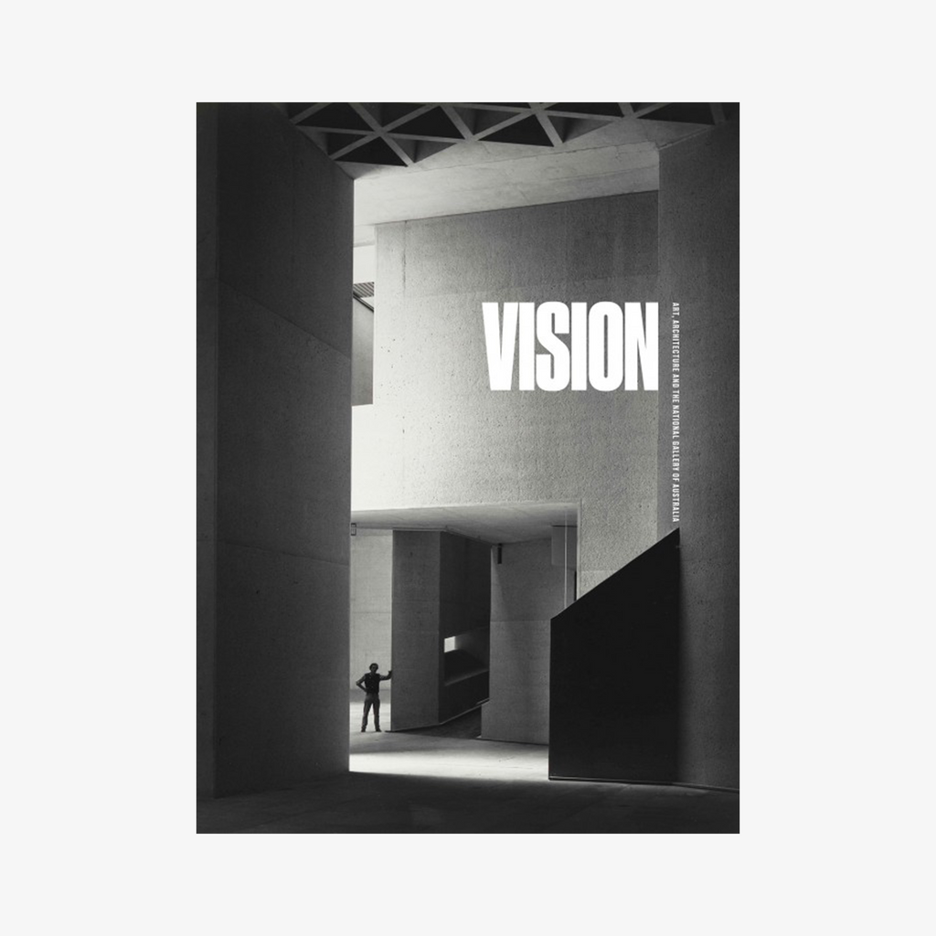 Vision: Art, Architecture and the National Gallery of Australia